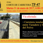 Cartel FB - Corte carretera TF-47 (instalación pasarela Cueva del Polvo-6.00-15.00)